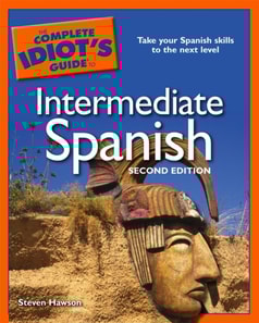 Complete Idiot's Guide to Intermediate Spanish, 2nd Edition