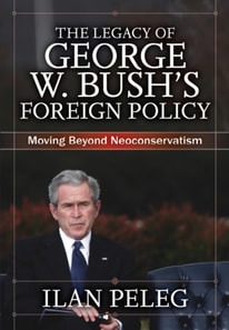 Legacy of George W. Bush's Foreign Policy