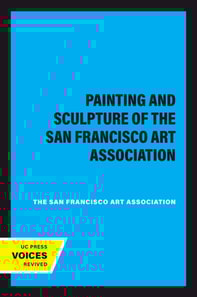 Painting and Sculpture of the San Francisco Art Association