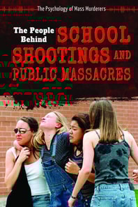 People Behind School Shootings and Public Massacres