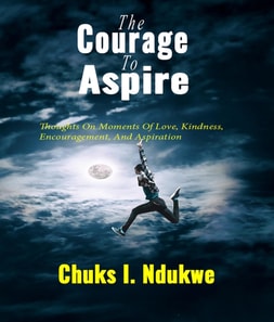 Courage To Aspire