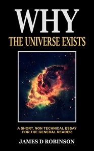 Why the Universe Exists