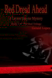Red Dread Ahead (A Layton Shayne Mystery)