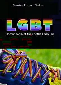 LGBT: Homophobia at the Football Ground
