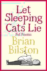 Let Sleeping Cats Lie - Pet Poems