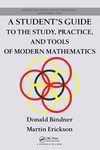 Student's Guide to the Study, Practice, and Tools of Modern Mathematics