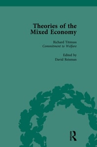 Theories of the Mixed Economy Vol 10