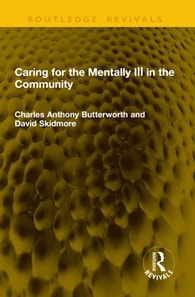 Caring for the Mentally Ill in the Community
