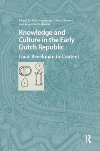 Knowledge and Culture in the Early Dutch Republic