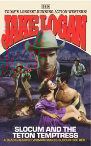 Slocum #310: Slocum and the Teton Temptress