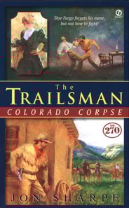 Trailsman #270, Colorado Corpse
