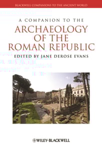 Companion to the Archaeology of the Roman Republic