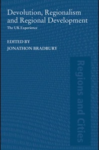 Devolution, Regionalism and Regional Development