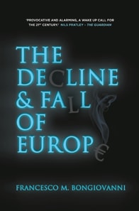Decline and Fall of Europe