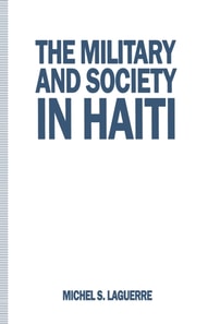 Military and Society in Haiti