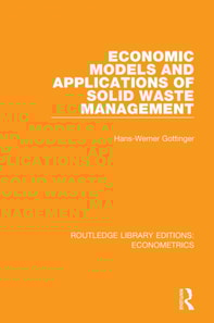 Economic Models and Applications of Solid Waste Management