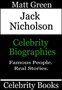Jack Nicholson - Celebrity Biographies