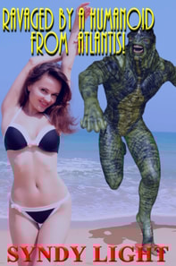 Ravaged by a Humanoid from Atlantis