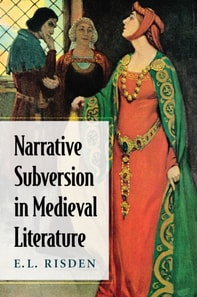 Narrative Subversion in Medieval Literature