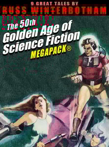 50th Golden Age of Science Fiction MEGAPACK(R): Russ Winterbotham
