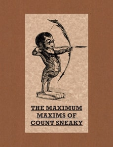 Maximum Maxims of Count Sneaky