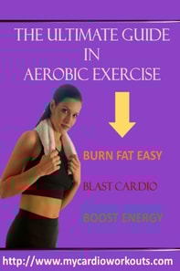 Ultimate Guide In Aerobic Exercise