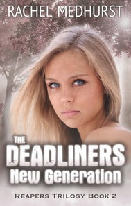 Deadliners: New Generation