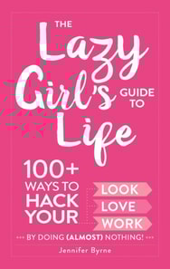 Lazy Girl's Guide to Life
