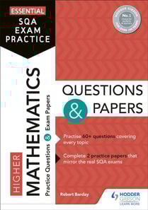 Essential SQA Exam Practice: Higher Mathematics Questions and Papers