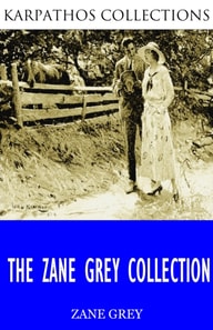 Zane Grey Collection