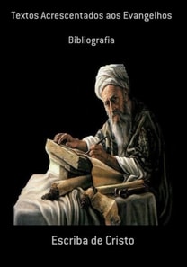 TEXTOS ACRESCENTADOS AOS EVANGELHOS