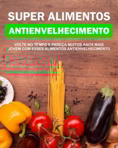  Alimentos Antienvelhecimento