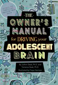Owner's Manual for Driving Your Adolescent Brain