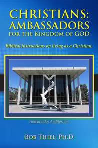 Christians: Ambassadors for the Kingdom of God