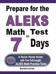 Prepare for the ALEKS Math Test in 7 Days