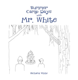 Summer Camp Days with Mr. White