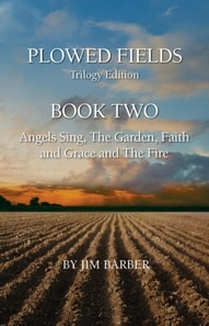 Plowed Fields Trilogy Edition Book Two