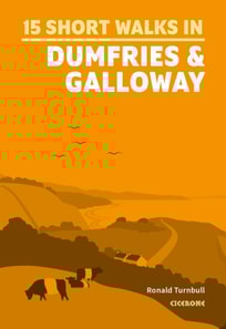15 Short Walks in Dumfries and Galloway
