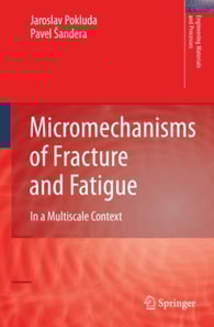 Micromechanisms of Fracture and Fatigue