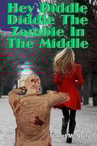 Hey Diddle Diddle The Zombie In The Middle