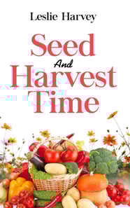 Seed and Harvest Time