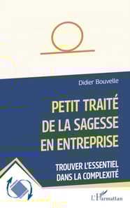 Petit traite de la sagesse en entreprise