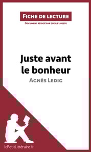 Juste avant le bonheur d'Agnès Ledig (Fiche de lecture)