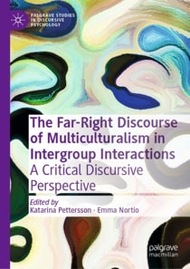 Far-Right Discourse of Multiculturalism in Intergroup Interactions