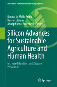 Silicon Advances for Sustainable Agriculture and Human Health