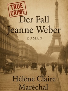 Der Fall Jeanne Weber