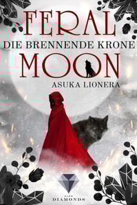 Feral Moon 3: Die brennende Krone