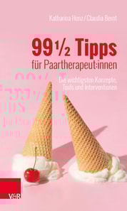 99 ½ Tipps für Paartherapeut:innen