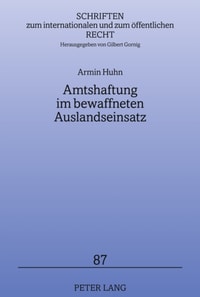 Amtshaftung im bewaffneten Auslandseinsatz