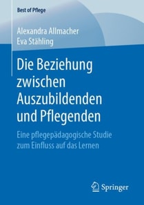 Die Beziehung zwischen Auszubildenden und Pflegenden